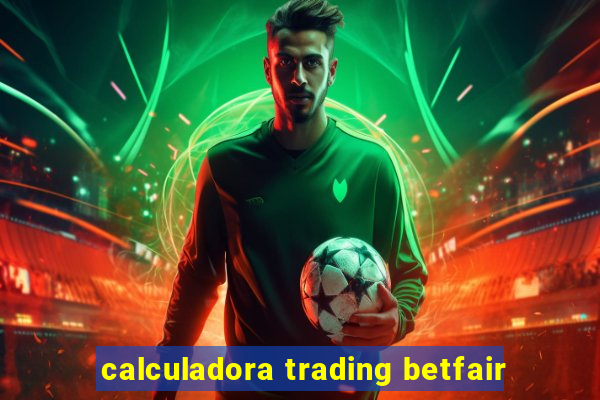 calculadora trading betfair